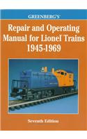 Greenberg's Repair and Operating Manual for Lionel Trains, 1945-1969
