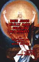 Does Jesus Really Have Holes in His Hands?