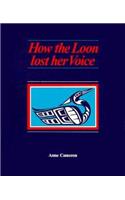 How the Loon Lost her Voice