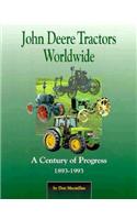 John Deere Tractors Worldwide: A Century of Progress, 1893-1993