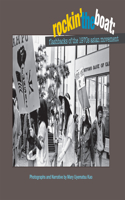 Rockin' the Boat: Flashbacks of the 1970s Asian Movement
