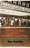 Who's Afraid of the Song of the South? and Other Forbidden Disney Stories