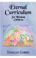 Eternal Curriculum for Wisdom Children