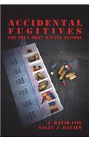 Accidental Fugitives