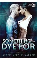 Something to Dye For (Curl Up and Dye Mysteries, #2)