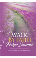 Walk by Faith Prayer Journal