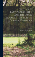 Mt. Horeb Earthworks, Site 1, and the Drake Mound, Site 11, Fayette County, Kentucky; 5