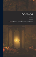 Kosmos: A General Survey of Physical Phenomena of the Universe; Volume 2
