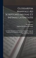 Glossarivm Manvale Ad Scriptores Mediae Et Infimae Latinitatis