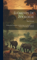 Éléments De Zoologie