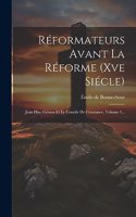 Réformateurs Avant La Réforme (xve Siécle)