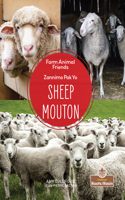 Mouton (Sheep) Bilingual Eng/Cre: (Zannimo Pak Yo (Farm Animal Friends) Bilingual Eng/Crp)