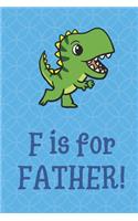 F Is For Father
