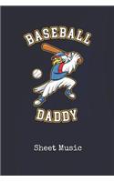 Sheet Music: Baseball Daddy U.S. Blank Writing Journal Patriotic Stars & Stripes Red White & Blue Cover Daily Diaries for Journalists & Writers Note Taking Write