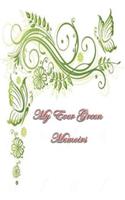 My Ever Green Memoirs