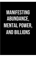 Manifesting Abundance Mental Power And Billions