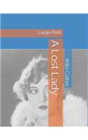 A Lost Lady: Large Print