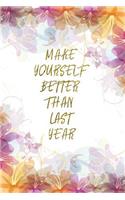 Make Yourself Better Than Last Year