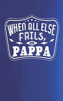 When All Else Fails Ask Pappa