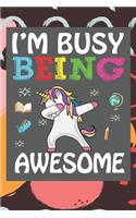 I'm Busy Being Awesome