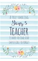 A Truly Amazing Year 5 Teacher Is Hard To Find And Impossible To Forget