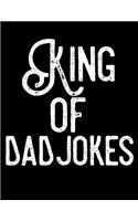 King of dad jokes: Blank Lined Journal Notebook, Ruled, Writing Book, Sarcastic Gag Journal for Father: Blue Journal Notebook Perfect gift for Father's Day or Birthday