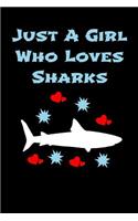 Just A Girl Who Loves Sharks