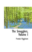 The Smugglers, Volume I