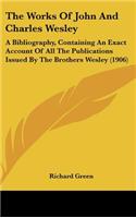 The Works of John and Charles Wesley