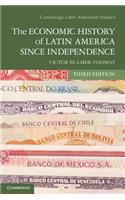 The Economic History of Latin America since Independence