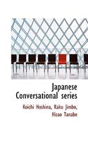 Japanese Conversational Series