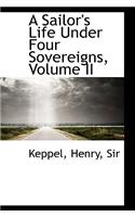 A Sailor's Life Under Four Sovereigns, Volume II