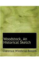 Woodstock, an Historical Sketch