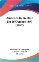 Audience De Rentree Du 16 Octobre 1897 (1897)