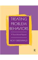 Treating Problem Behaviors: A Trauma-Informed Approach