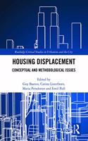 Housing Displacement: Conceptual and Methodological Issues