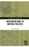 Neoliberalisms in British Politics