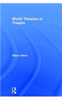World Theories of Theatre