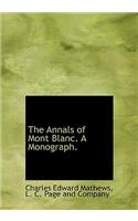 The Annals of Mont Blanc. a Monograph.