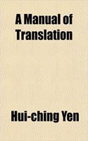 A Manual of Translation