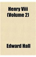 Henry VIII (Volume 2)