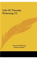 Life of Timothy Pickering V3