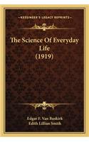 Science of Everyday Life (1919)