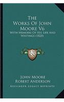 The Works Of John Moore V6