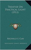 Treatise on Practical Light (1911)