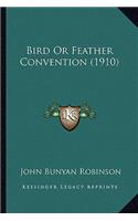 Bird or Feather Convention (1910)