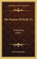 The Demon Of Sicily V4: A Romance (1807)(English)