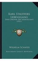 Karl Stauffers Lebensgang