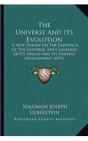 The Universe And Its Evolution