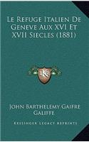 Refuge Italien De Geneve Aux XVI Et XVII Siecles (1881)